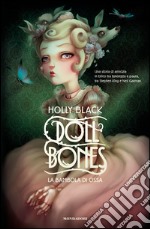 Doll bones. La bambole di ossa. E-book. Formato EPUB