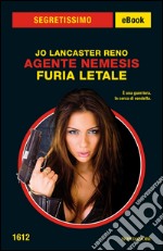 Agente Nemesis. Furia letale. E-book. Formato EPUB ebook