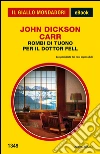 Rombi di tuono per il dottor Fell. E-book. Formato EPUB ebook di John Dickson Carr