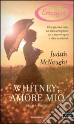 Whitney, amore mio. Prima parte. E-book. Formato EPUB ebook