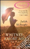 Whitney, amore mio. Prima parte. E-book. Formato EPUB ebook