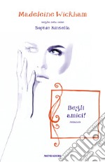 Begli amici!. E-book. Formato EPUB ebook