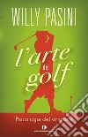 L' arte del golf. Psicologia del vincitore. E-book. Formato EPUB ebook