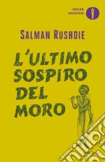 L' ultimo sospiro del Moro. E-book. Formato EPUB ebook