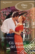 Gli inganni del cuore. E-book. Formato EPUB ebook