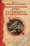 Spes, ultima dea. E-book. Formato EPUB ebook di Danila Comastri Montanari