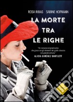 La morte tra le righe. E-book. Formato EPUB ebook