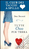 Tutte Choo per terra. E-book. Formato EPUB ebook