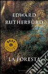 La foresta. E-book. Formato EPUB ebook di Edward Rutherfurd