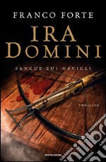 Ira Domini. Sangue sui Navigli. E-book. Formato EPUB ebook