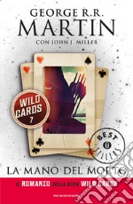 La mano del morto. Wild Cards. E-book. Formato EPUB ebook