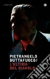 L' ultima del diavolo. E-book. Formato EPUB ebook di Pietrangelo Buttafuoco
