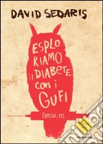 Esploriamo il diabete con i gufi. E-book. Formato EPUB ebook