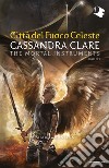 Shadowhunters. Città del fuoco celeste. E-book. Formato EPUB ebook di Cassandra Clare