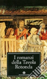 I romanzi della Tavola Rotonda. E-book. Formato EPUB ebook