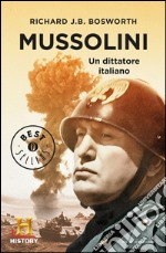 Mussolini. Un dittatore italiano. E-book. Formato EPUB ebook