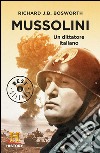 Mussolini. Un dittatore italiano. E-book. Formato EPUB ebook di Richard J. Bosworth