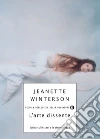 L' arte dissidente. Scritti sull'estasi e la sfrontatezza. E-book. Formato EPUB ebook di Jeanette Winterson