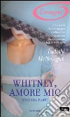 Whitney, amore mio. E-book. Formato EPUB ebook