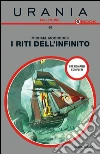 I riti dell'infinito. E-book. Formato EPUB ebook di Michael Moorcock