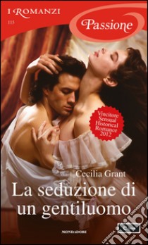 La seduzione di un gentiluomo. E-book. Formato EPUB ebook di Cecilia Grant