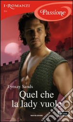 Quel che la lady vuole. E-book. Formato EPUB ebook