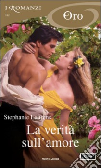 La verità sull'amore. E-book. Formato EPUB ebook di Stephanie Laurens