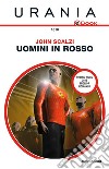 Uomini in rosso. E-book. Formato EPUB ebook