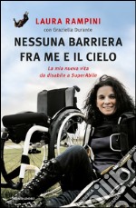 Nessuna barriera fra me e il cielo. E-book. Formato EPUB ebook