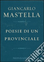 Poesie di un provinciale. E-book. Formato EPUB ebook