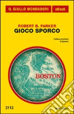 Gioco sporco. E-book. Formato EPUB ebook