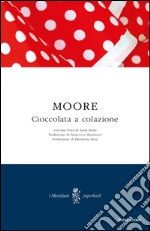 Cioccolata a colazione. E-book. Formato EPUB ebook