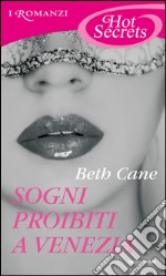 Sogni proibiti a Venezia. E-book. Formato EPUB ebook