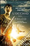 L' occhio del falco. Cronache dell'età del bronzo. E-book. Formato EPUB ebook di Michelle Paver