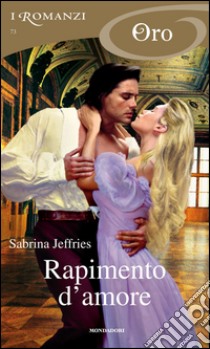 Rapimento d'amore. E-book. Formato EPUB ebook di Sabrina Jeffries