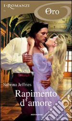 Rapimento d'amore. E-book. Formato EPUB ebook