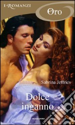 Dolce inganno. E-book. Formato EPUB ebook