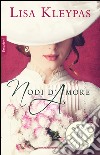 Nodi d'amore. E-book. Formato EPUB ebook