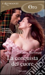 La conquista del cuore. E-book. Formato EPUB ebook