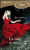 La lady in rosso. E-book. Formato EPUB ebook di Karen Hawkins