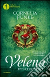 Veleno d'inchiostro. E-book. Formato EPUB ebook di Cornelia Funke