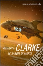 Le sabbie di Marte. E-book. Formato EPUB ebook