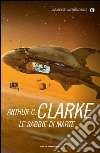 Le sabbie di Marte. E-book. Formato EPUB ebook di Arthur C. Clarke