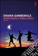 Arrivano i pagliacci. E-book. Formato EPUB ebook