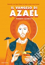 Il vangelo di Azael. Versetti satirici. E-book. Formato EPUB ebook