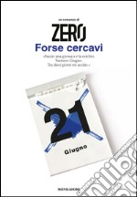 Forse cercavi. E-book. Formato EPUB ebook