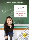 Non chiamatemi straniero. Viaggio fra gli italiani di domani. E-book. Formato EPUB ebook di Francesca Caferri