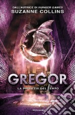 La profezia del tempo. Gregor. E-book. Formato EPUB ebook