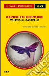 Veleno al castelloì. E-book. Formato EPUB ebook di Kenneth Hopkins