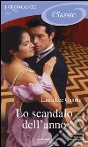 Lo scandalo dell'anno. E-book. Formato EPUB ebook di Laura Lee Guhrke